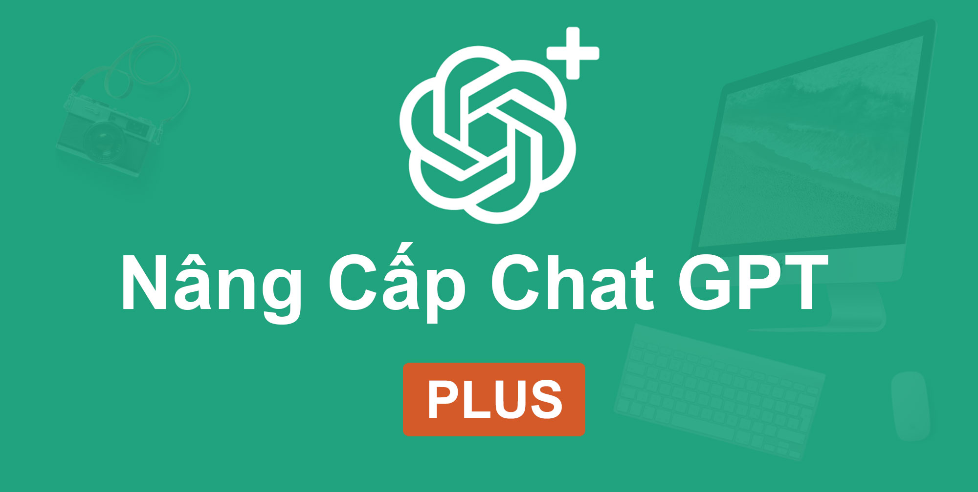 Tài Khoản ChatGPT Plus